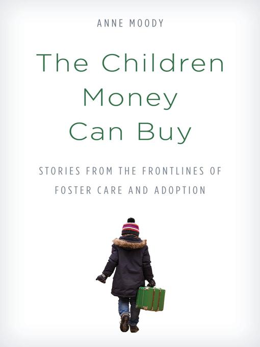 Title details for The Children Money Can Buy by Anne Moody - Available